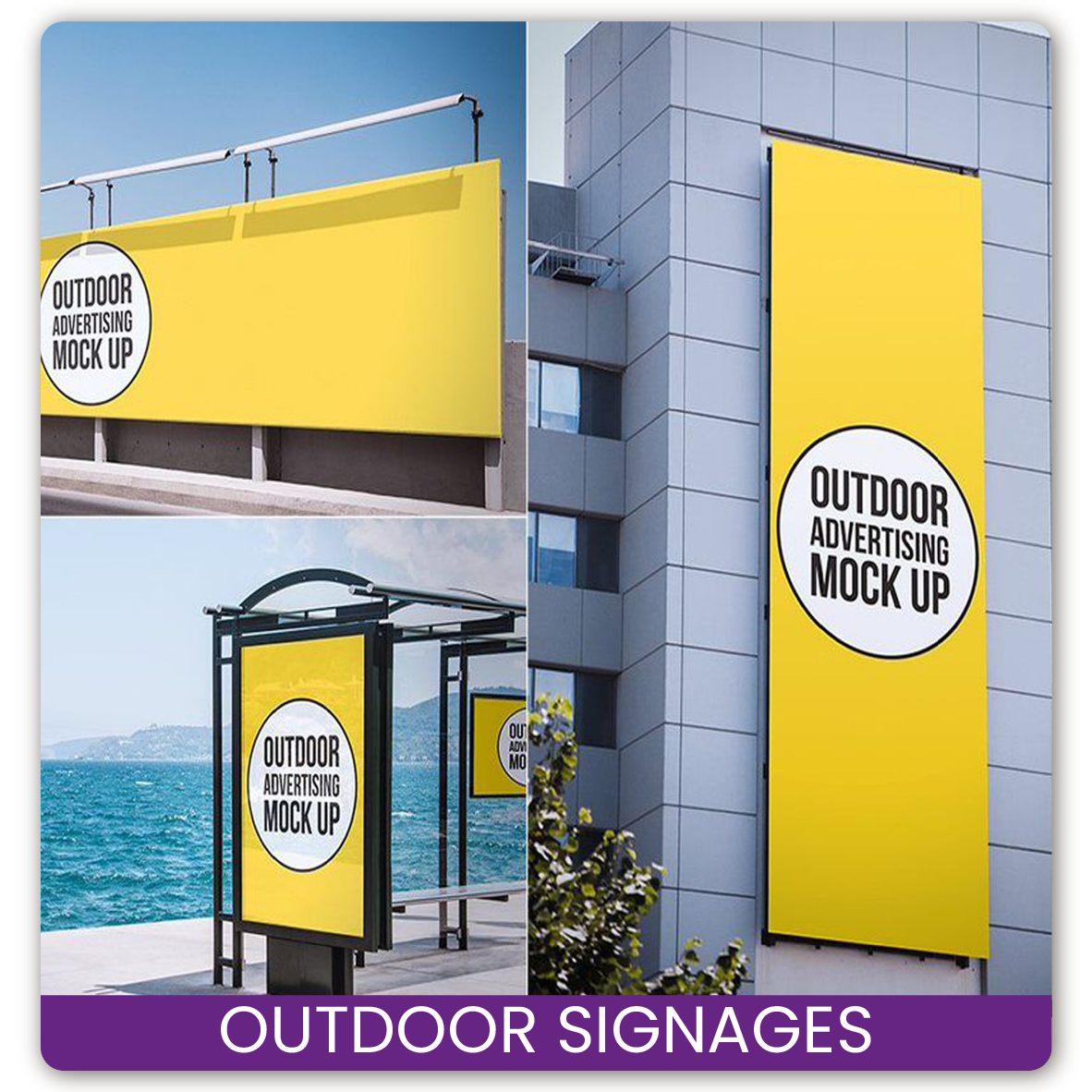 OUTDOOR SIGNAGES